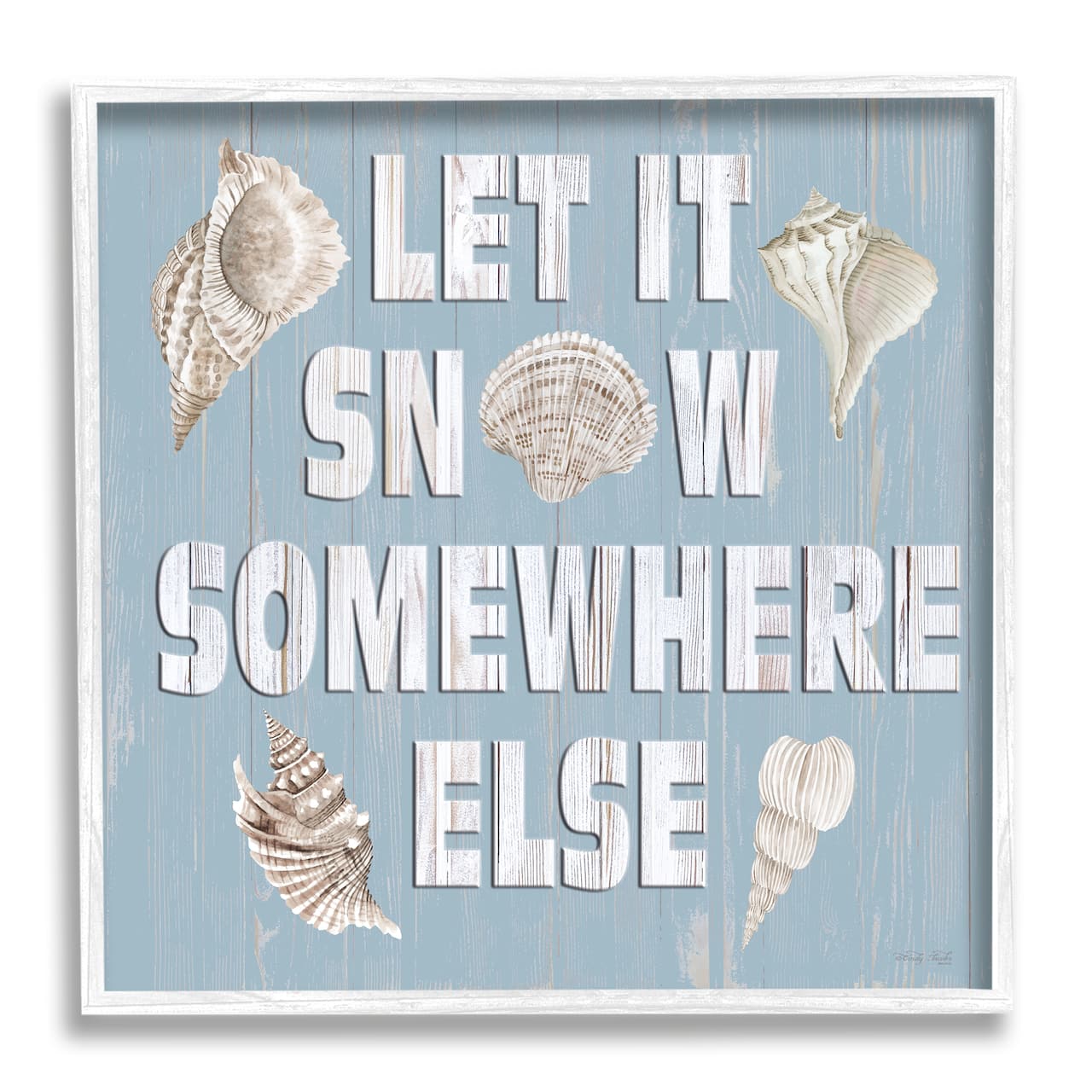 Stupell Industries Let It Snow Somewhere Else Seashells Framed Giclee Art
